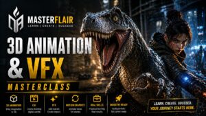 3D Animation & VFX Masterclass by MasterFlair EMI